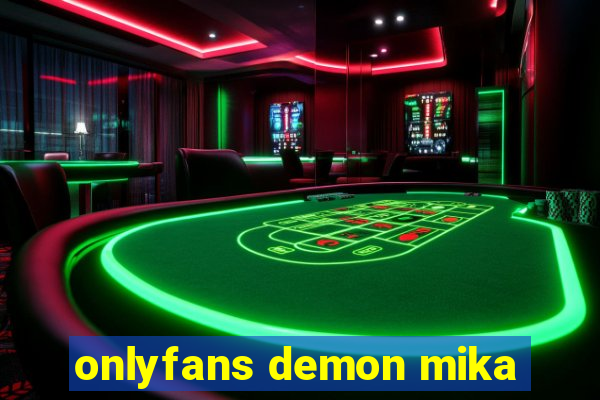 onlyfans demon mika